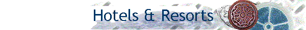 Hotels & Resorts